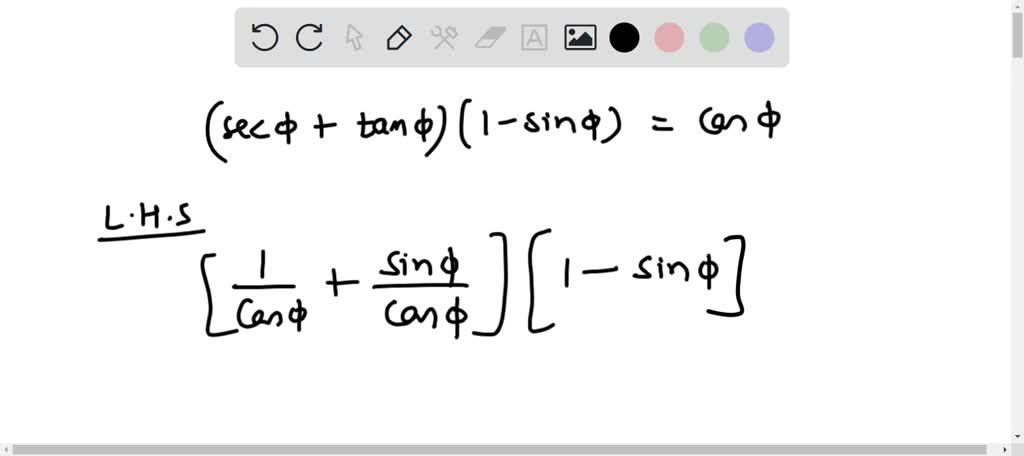 SOLVED: Derive the trigonometric identities (sec ø + tan ø) ( 1 -sinø ...