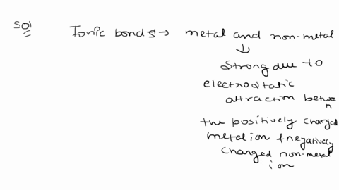 which-of-the-following-has-the-weakest-bond-strength-choose-1-answer-a-lonic-bonds-non-polar-covalent-hydrogen-bonds-d-polar-covalent-bonds-11599