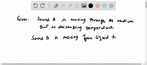 sound-wave-a-is-moving-through-a-medium-that-is-decreasing-temperature-sound-wave-b-is-moving-from-a-liquid-to-a-gas-medium-which-statement-can-be-made-about-both-waves-1-they-will-speed-up-53825