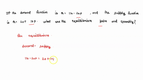 if-the-demand-function-is-q-110-20p-and-the-supply-function-is-q-20-10p-what-are-the-equilibrium-price-and-quantity-62643