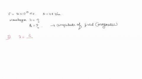 in-a-plane-electromagnetic-wave-the-electric-field-oscillates-sinusoidally-at-a-frequency-of-21010-hz-and-amplitude-48-vm-what-is-the-wavelenght-of-the-wave-and-amplitude-of-the-oscillating-magnitude