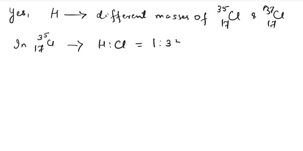 SOLVED 89. Chlorine has two natural isotopes CI and CI Hydrogen