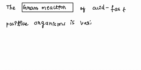 what-is-the-gram-reaction-and-morphology-of-acid-fast-positive-organisms-b-why-is-the-acid-fast-stain-necessary-to-stain-those-organisms-c-to-what-genusgenera-do-acid-fast-organisms-belong-69816