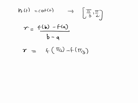find-the-average-rate-of-change-of-the-function-over-the-given-intervals-ht-cot-t-a-pi3pi2-55048