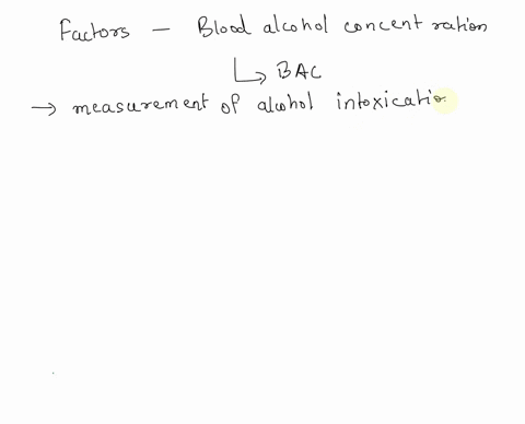 what-are-the-main-factors-that-influence-blood-alcohol-concentration-bac-select-all-that-apply-76056