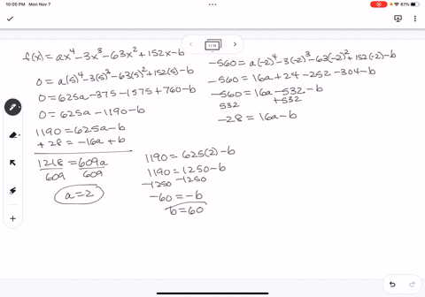 the-polynomial-function-f-x-ax-3x3-63x2-152x-passes-through-the-point-2-b-has-one-of-its-zeros-atx-560-5-and-use-the-given-information-to-determine-the-values-of-0-and-b-use-the-given-inform-32935
