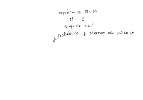 let-x-be-the-number-of-successes-observed-in-a-sample-of-n-8-items-selected-from-a-population-of-n-16-suppose-that-of-the-n-16-items-m-9-are-considered-successes-find-the-probabilityround-yo-05305