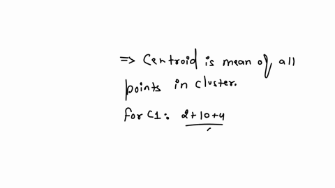 consider-the-following-dataset-and-apply-k-means-algorithm-to-cluster-them-a1-x1-2-x2-2-x3-8-x4-5-x5-7-x6-6-x7-1-a2-10-5-4-8-5-4-2-9-4-assume-that-k-3-and-that-initially-the-points-are-assig-50764