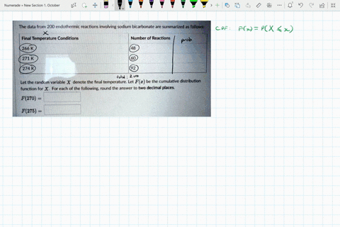 the-data-from-200-endothermic-reactions-involving-sodium-bicarbonate-are-summarized-as-follows-final-temperature-conditions-number-of-reactions-266-k-271-k-274-k-let-the-random-variable-x-de-58227