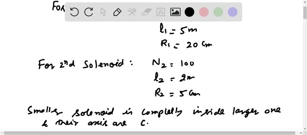 SOLVED: A Solenoid Of N1 = 10 Turns Has A Length L1 = 5 Cm And A Radius ...