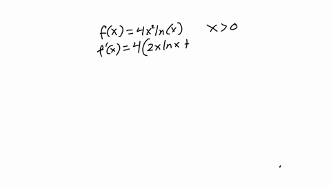 fx-4x2-inx-x-0_-list-all-the-critical-values-of-fx-note-if-there-are-no-critical-values-enter-none_-b-use-interval-notation-to-indicate-where-fx-is-increasing-note-use-inf-for-0-inf-for-0-an-76231