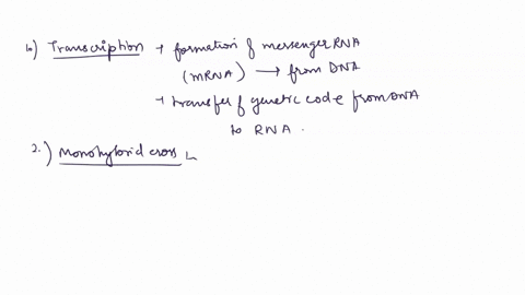 1-transcription-genes-that-are-carried-on-the-x-chromosome-2-translation-converting-the-genetic-code-into-the-language-of-proteins-3-monohybrid-cross-the-breeding-of-two-organisms-which-diff-52855