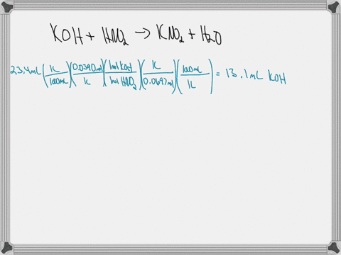 find-the-ph-of-the-equivalence-point-and-the-volume-ml-of-00697-m-koh-needed-to-reach-the-equivalence-point-in-the-titration-of-234-ml-of-00390-m-hno2-volume-ml-koh-34013