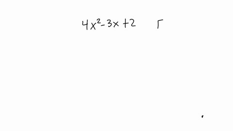 determine-whether-the-following-is-true-or-false-the-coefficient-of-4x2-3x-2-is-3
