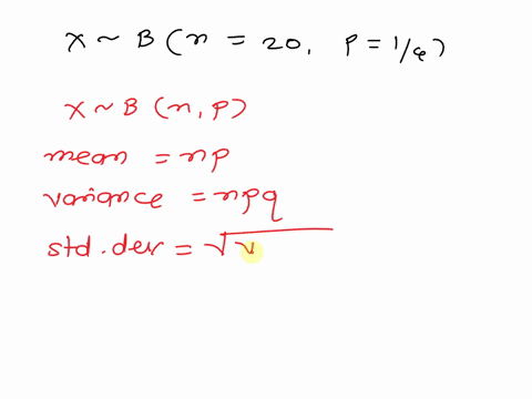 20-if-x-is-binominal-n-20-p-14-the-standard-deviation-of-x-is-a-5-b-2012-c-14063-d-1936-e-375-14823