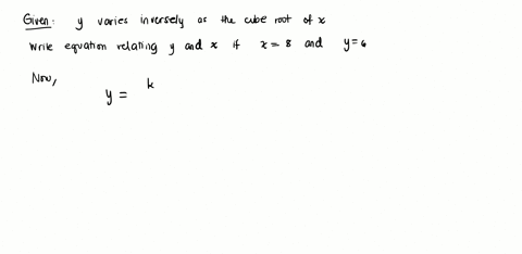 write-an-equation-describing-the-relationship-of-the-given-variables-y-varies-inversely-as-the-cube-root-of-x-and-when-x8-y6-32464
