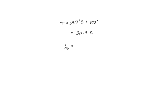 assuming-that-you-are-a-source-of-blackbody-radiation-and-your-body-temperature-is-3990-c-determine-the-peak-wavelength-of-light-you-are-emitting-and-in-what-electromagnetic-spectrum-region-22196