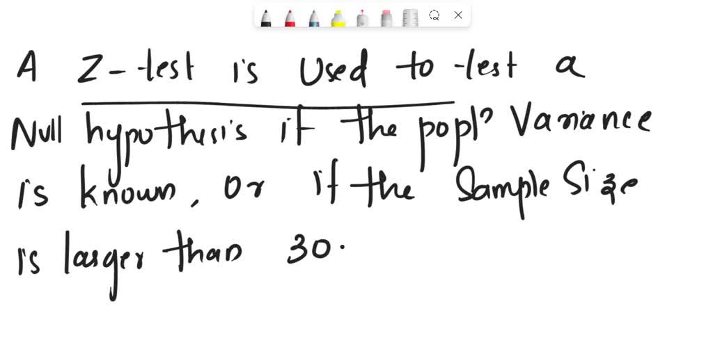 SOLVED What are 3 main differences between a Ztest and a ttest for a