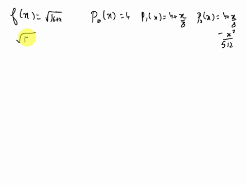 the-first-three-taylor-polynomials-for-fx-v-16-x-centered-at-0-are-pox-4-pi-x-4-and-p2x-4-8-find-three-approximations-to-1-162-512-23409