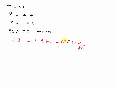 a-simple-random-sample-of-size-n-40-is-drawn-from-a-population-the-sample-mean-is-found-to-be-x-1217-and-the-sample-standard-deviation-is-found-to-be-s-124-construct-a-99-confidence-interval-60517