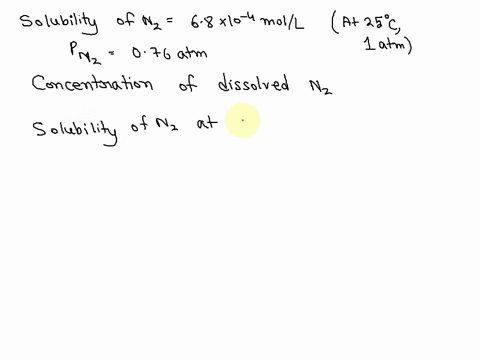 the-solubility-of-nitrogen-gas-at-25-c-and-1-atm-is-68-x-10-4-moll-if-the-partial-pressure-of-nitrogen-gas-in-air-is-076-atm-what-is-the-concentration-molarity-of-dissolved-nitrogen-38-x-10-99675