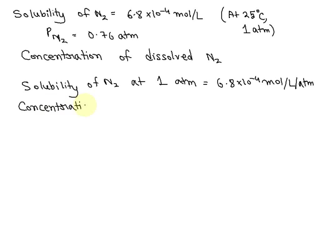 SOLVED The solubility of nitrogen gas at 25 °C and 1 atm is 6.8 x 104