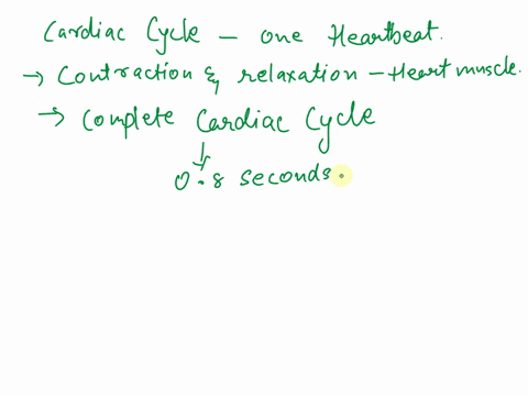 the-complete-events-of-cardiac-cycle-last-for-08-sec-what-is-the-timing-for-each-event-3973
