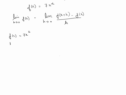 fxh-fx-find-and-simplify-the-difference-quotient-h0-for-the-given-function-fx-7x2-fx-h-flx-14x-zh-simplify-your-answer-now-find-take-the-limit-fx-h-fx-lim-h-0-isimplify-your-answer-68366