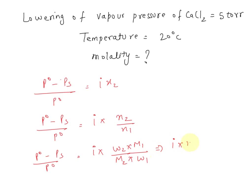 SOLVED: The observed vapor pressure lowering of a calcium chloride ...