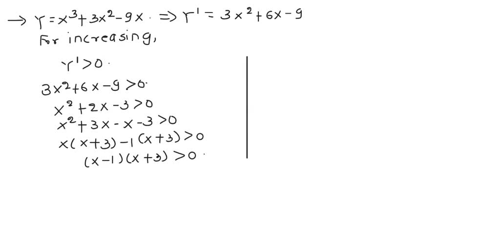 Solved Determine The Intervals Where Y X3 3x2 9x Is Increasing