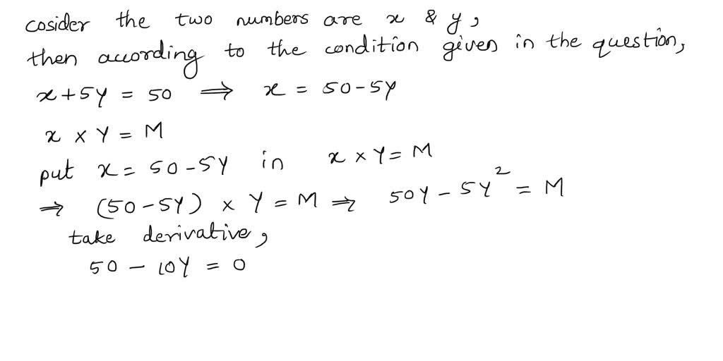 solved-find-the-two-positive-numbers-whose-product-is-a-maximum-and