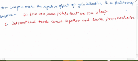 how-can-you-make-the-negative-effects-of-globalization-into-positive-one-97179