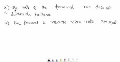 which-statement-concerning-a-reversible-reaction-at-equilibrium-is-false-athe-rate-of-the-forward-reaction-diminishes-to-zero-b-the-forward-and-reverse-reaction-rates-are-equal-c-there-is-no-44622