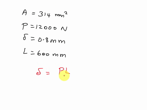 a-beam-has-a-cross-sectional-area-314-mm2-is-subjected-to-a-tensile-force-of-12000-n-the-beam-then-elongates-by-08-mm-over-a-length-of-600-mm-find-the-modulus-of-elasticity-of-the-material-o-06923