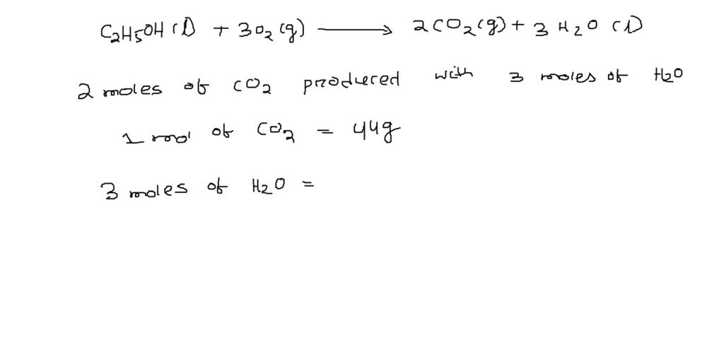 Solved The Complete Combustion Of Ethanol Produces Carbon Dioxide And Water According To The 9345