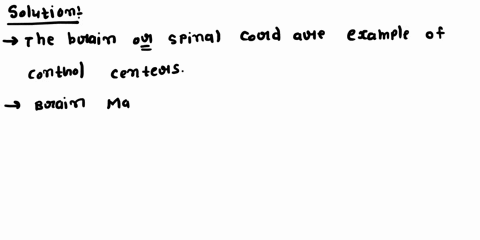 question-4-the-brain-or-spinal-cord-are-examples-of-variables-effectors-control-centers-sensors-42478