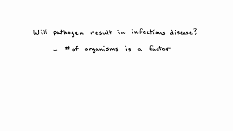 qeistion-23-whit-respect-to-the-pathogen-all-are-factors-that-influence-whecher-or-not-infectious-disease-ocours-dxcfpt-number-of-organisms-mode-of-entry-travel-vrulence-factors