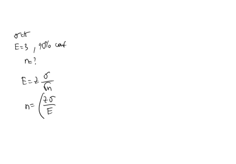 a-populations-standard-deviation-is-15-we-want-to-estimate-the-population-mean-with-a-margin-of-error-of-3-with-a-90-level-of-confidence-how-large-a-sample-is-required-round-your-intermediat-39101