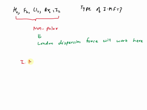 what-types-of-intermolecular-forces-are-present-in-each-compond-h2-f2-cl2-br2-i2-then-rank-each-compounds-intermolecular-force-from-1-5-with-5-being-stronest-and-1-bein-weakest-75596
