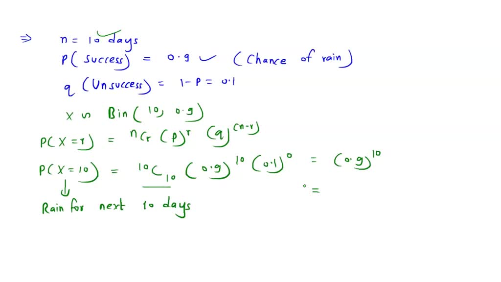 SOLVED 12. The next ten days have a 90 chance of rain. What is the