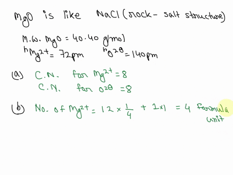 the-crystal-structure-of-magnesium-oxide-mgo-is-of-the-nacl-type-use-the-fact-together-with-ionic-radii-to-establish-the-following-mmgo-4040-g-mol-1-roxide-140-pm-rmagnesium-ion-72-pm-athe-c-47566