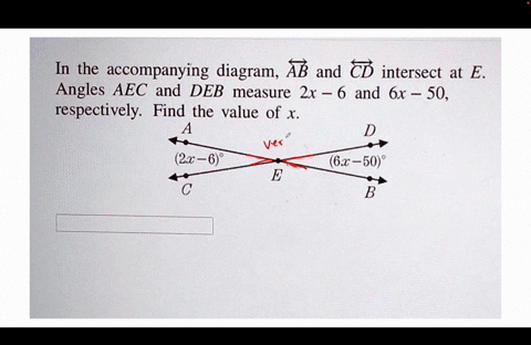 answer-this-question-please-in-the-accompanying-diagram-ab-and-cd-intersect-at-e-angles-aec-and-deb-measure-2x-6-and-6x-50-respectively-find-the-value-of-x-2x-6-62-508-08081