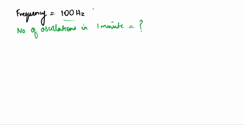 the-frequency-of-a-sources-sound-is-100-hz-how-many-times-does-it-vibrate-in-a-minute-2