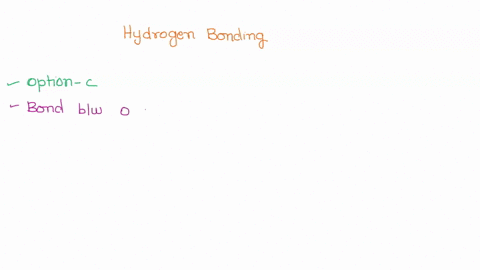 which-of-the-following-is-an-example-of-hydrogen-bonding-the-bond-between-h-of-one-water-molecule-and-h-of-a-separate-water-molecule-the-bond-between-o-and-h-in-3-single-molecule-of-water-wa-56647
