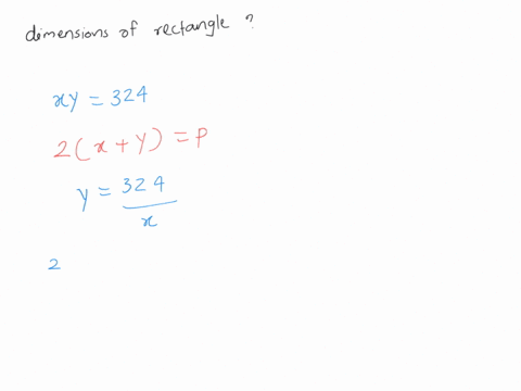 find-the-dimensions-of-rectangle-of-area-324-ft-that-has-the-smallest-possible-perimeter-a4-f-by-81-f-b-18-ft-by-18-f-c2-ft-by-162-f1-d-1-fi-by-324-ft-50536
