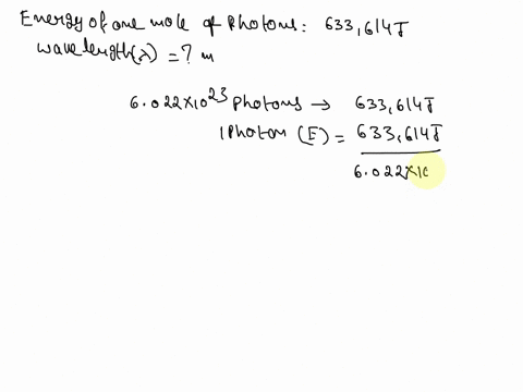 fthe-energy-of-a-mole-of-photons-is-633614-j-what-is-the-each-of-the-photons-wavelength-in-m-of-toese-exponential-notation-you-can-use-e-so-for-example-00010-can-be-written-as-10e-4-or-10e-4-89402