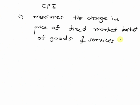 which-statements-are-correct-the-consumer-price-index-measures-the-change-in-prices-of-a-fixed-market-basket-goods-and-services-from-one-period-to-another-ii-the-cpi-is-notjust-one-index-but-03897