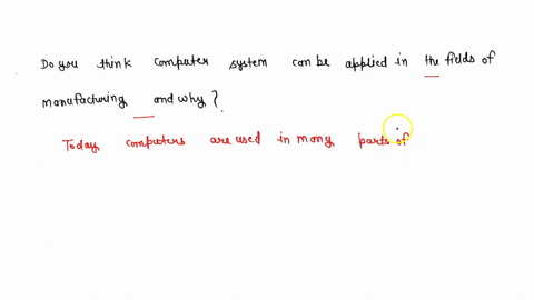 do-you-think-computer-system-can-be-applied-in-the-fields-of-manufacturing-and-why-68612