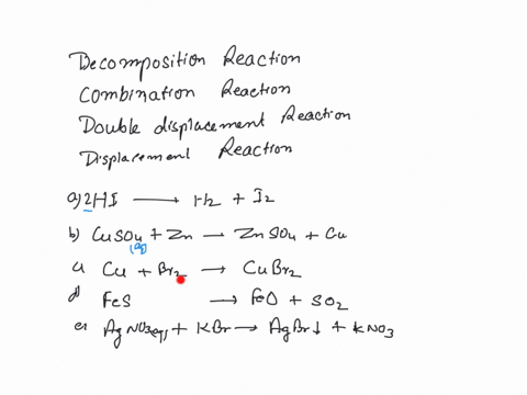 identify-the-type-of-reaction-for-each-of-the-following-as-combination-decomposition-single-replac-4-48967