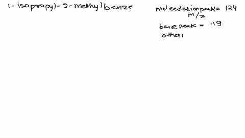 close-the-spectrum-for-1-isopropyl-2-methyl-benzene-and-select-the-spectrum-for-3-butenol-what-is-the-mz-of-the-molecular-ion-peak-what-is-the-mz-of-the-base-peak-what-other-fragment-peaks-c-81713